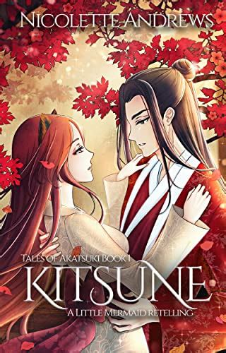 Kitsune A Little Mermaid Retelling Tales of Akatsuki Volume 1 Kindle Editon