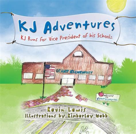 Kj Adventures Kj Runs for Vice President of His School
