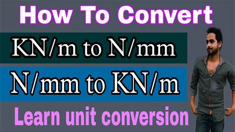 Kn/m: The Comprehensive Guide to Unit Conversion