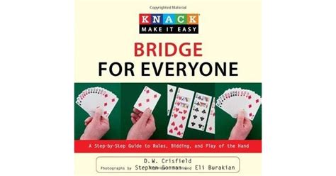 Knack Bridge for Everyone A Step-by-Step Guide to Rules Bidding and Play of the Hand Knack Make It easy Kindle Editon