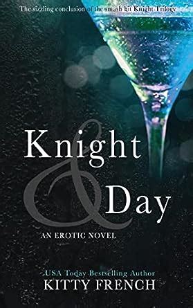 Knight and Day Knight erotic trilogy book 3 of 3 Volume 3 Doc