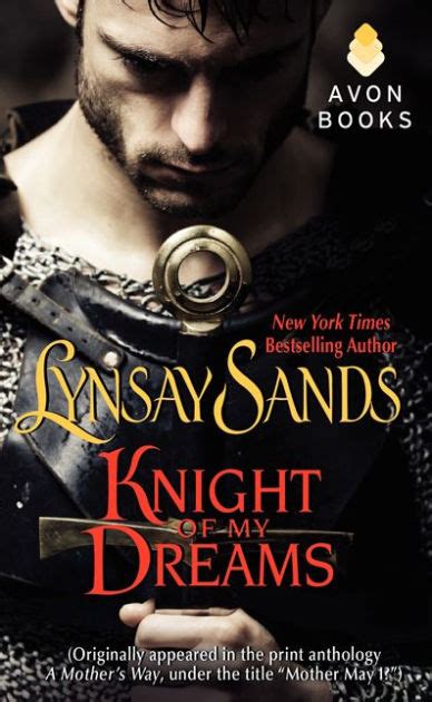 Knight of My Dreams Originally published under the title MOTHER MAY I in the print anthology A MOTHER S WAY Reader