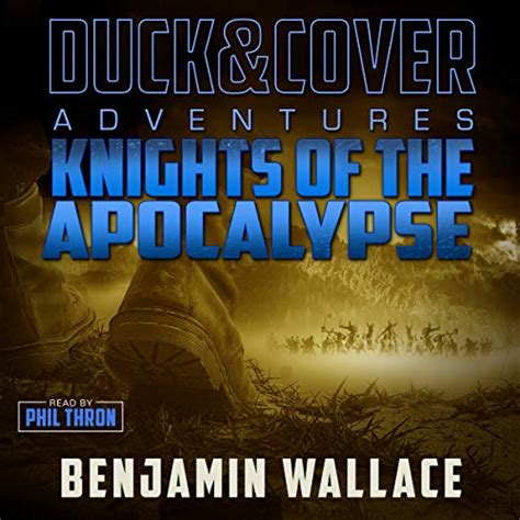 Knights of the Apocalypse A Duck and Cover Adventure Post-Apocalyptic Series Book 2 Epub