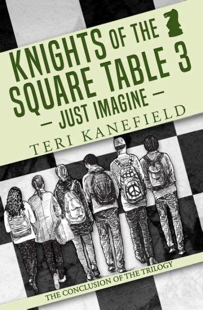 Knights of the Square Table 3 Just Imagine Reader