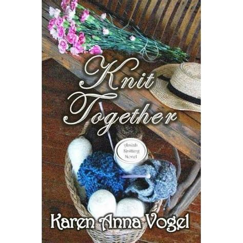 Knit Together Amish Knitting Novel Doc