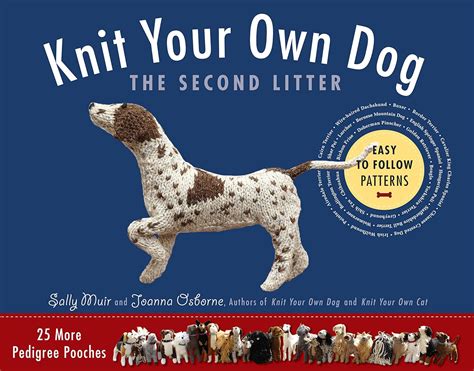 Knit Your Own Dog The Second Litter 25 More Pedigree Pooches Reader