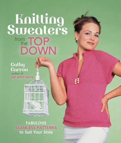 Knitting Sweaters from the Top Down Fabulous Seamless Patterns to Suit Your Style Epub