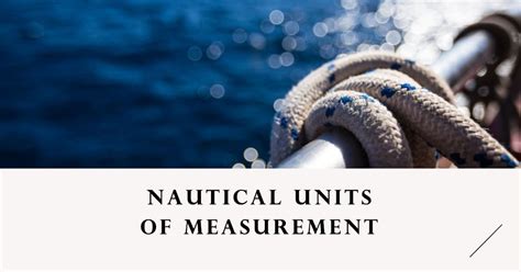 Knots: A Nautical Unit of Measure