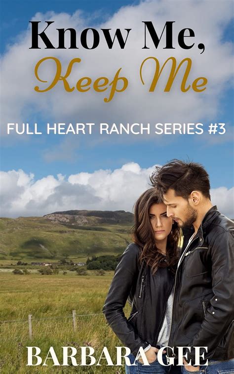 Know Me Keep Me Full Heart Ranch Series 3 Epub