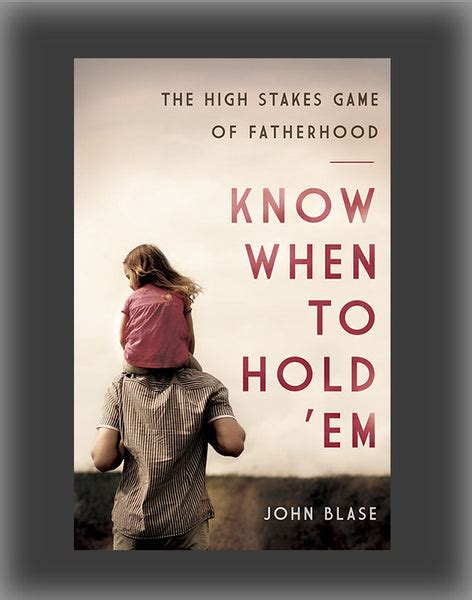Know When to Hold Em The High Stakes Game of Fatherhood Epub