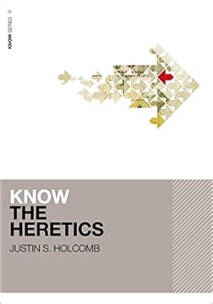 Know the Heretics KNOW Series PDF