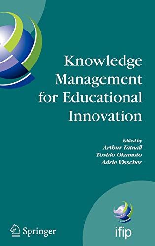 Knowledge Management for Educational Innovation IFIP WG 3.7 7th Conference on Information Technology Epub