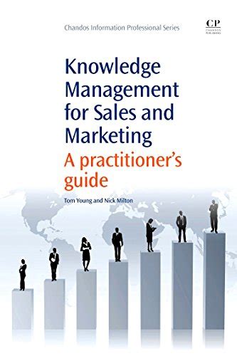 Knowledge Management for Sales and Marketing A Practitioner& PDF