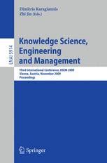 Knowledge Science, Engineering and Management Third International Conference, KSEM 2009, Vienna, Aus PDF