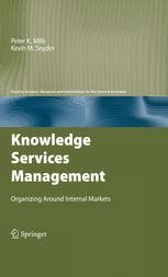 Knowledge Services Management Organizing Around Internal Markets Doc