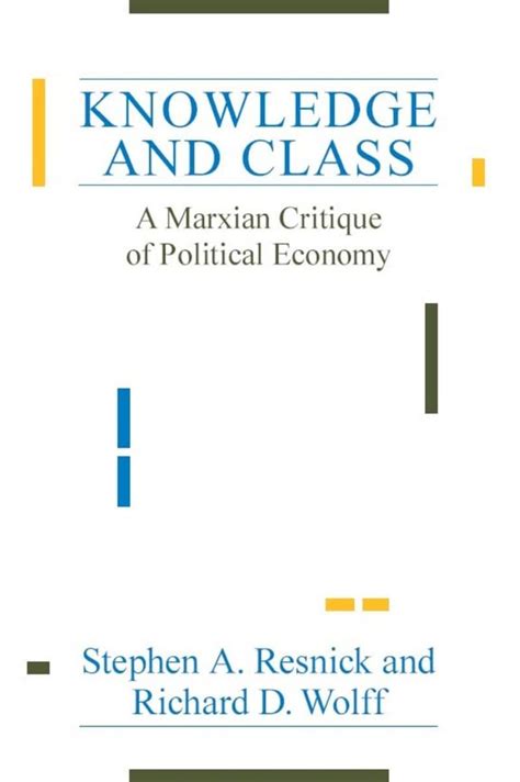Knowledge and Class A Marxian Critique of Political Economy Epub