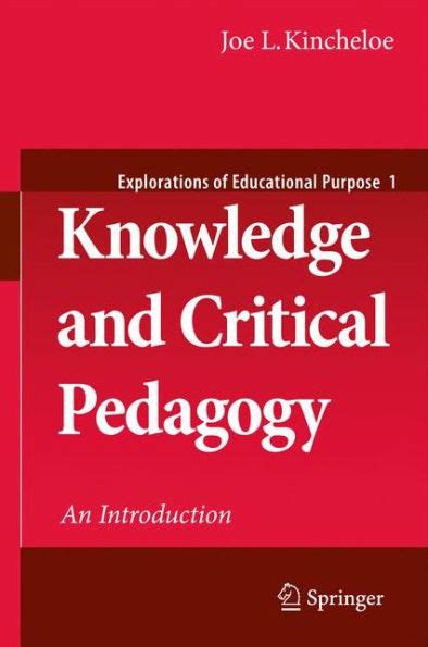 Knowledge and Critical Pedagogy An Introduction 1st Edition Kindle Editon