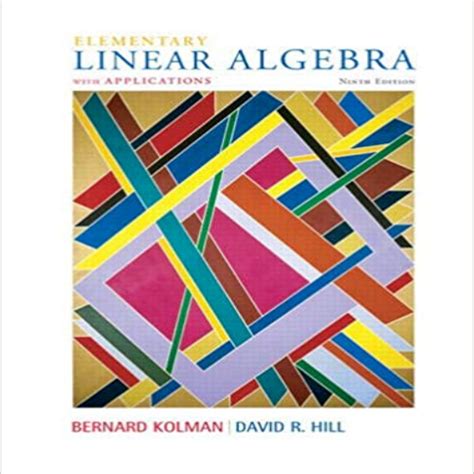 Kolman Hill Elementary Linear Algebra Solution Manual PDF