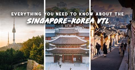 Korea VTL Singapore: A Gateway to Unforgettable Experiences