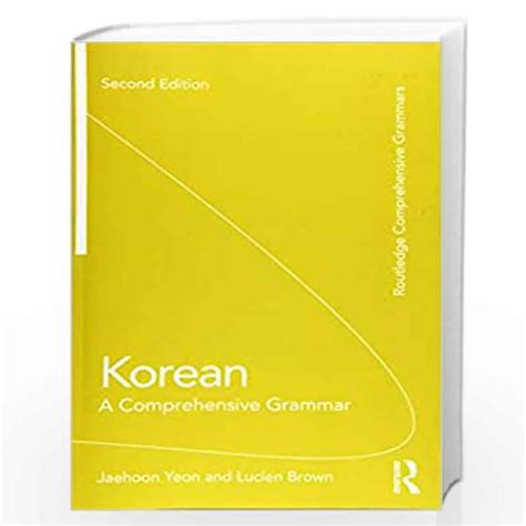 Korean A Comprehensive Grammar Routledge Comprehensive Grammars Doc