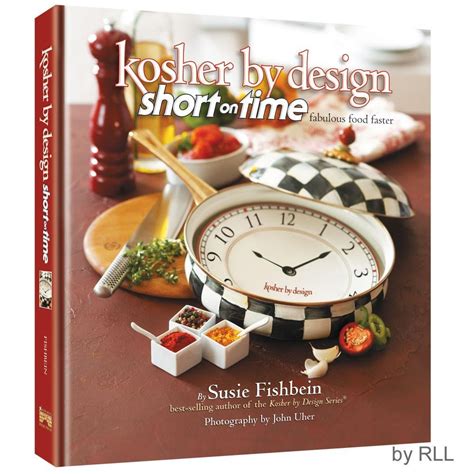 Kosher by Design Short on Time Fabulous Food Faster Epub