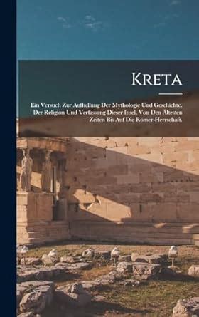 Kreta. Ein Versuch zur Aufhellung Reader