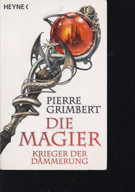 Krieger der DÃ¤mmerung Die Magier 2 Roman Die Magier-Serie German Edition Epub