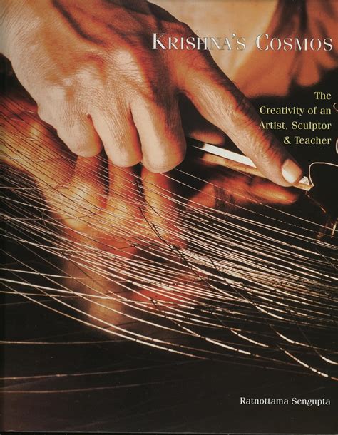 Krishna's Cosmos The Creativity of an Artist Sculptor and Teach PDF