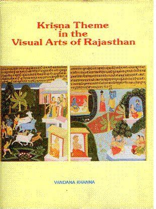 Krishna Theme in the Visual Arts of Rajasthan A Study of the Representation 1st Published PDF