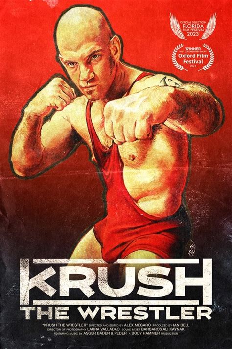 Krush the Wrestler: An In-Depth Analysis of His Career and Impact