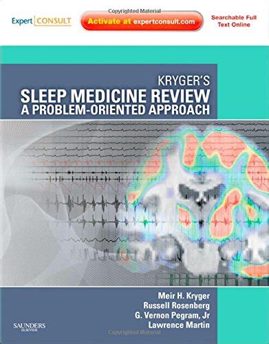 Kryger's Sleep Medicine Review A Problem-Oriented Approach, Expert Consult : On Epub
