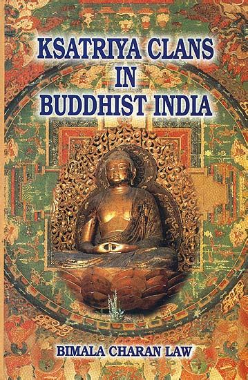 Ksatriya Clans in Buddhist India Reader