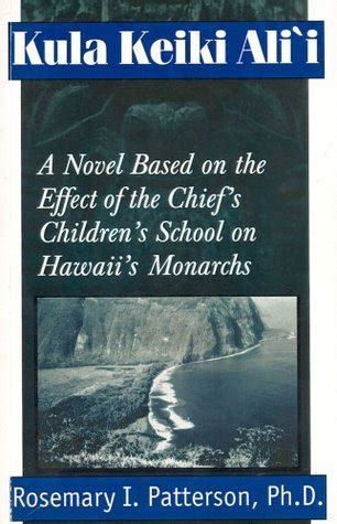 Kula Keiki Aliip A Novel Partially Based on the Effect of the Chief's Children& Doc