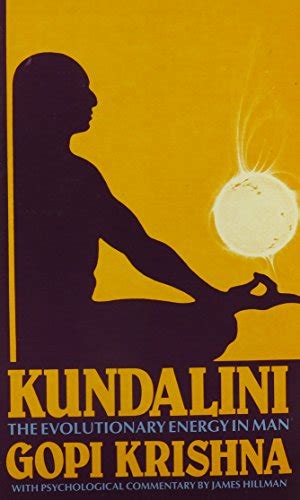 Kundalini The Evolutionary Energy in Man Reader