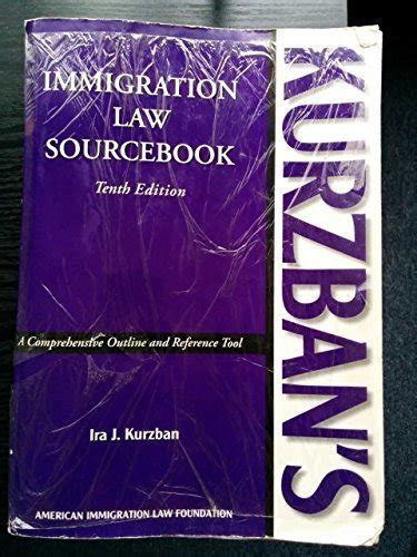 Kurzbans Immigration Law Sourcebook Ebook Kindle Editon