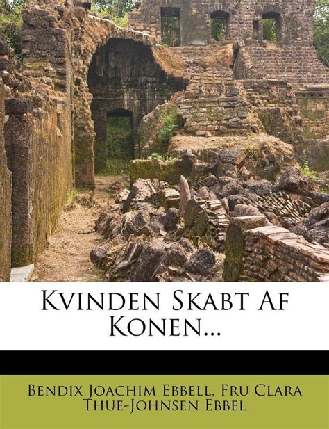 Kvinden Skabt AF Konen... Kindle Editon