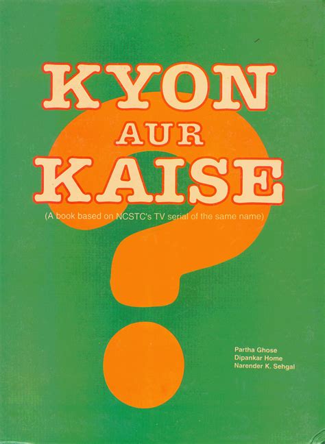 Kyon Aur Kaise? A Book Based on NCSTS's T.V. Serial of the Same Reader