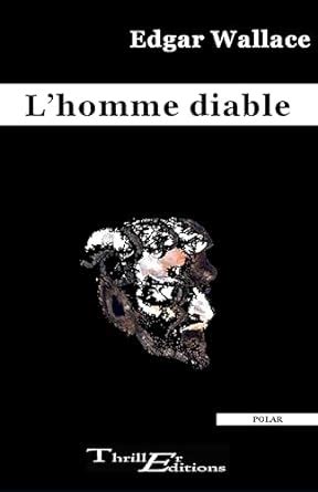 L Homme Diable EDITION FRANCAISE French Edition Reader