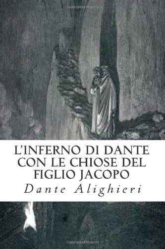 L Inferno di Dante Alighieri con le chiose del figlio Jacopo Italian Edition Epub