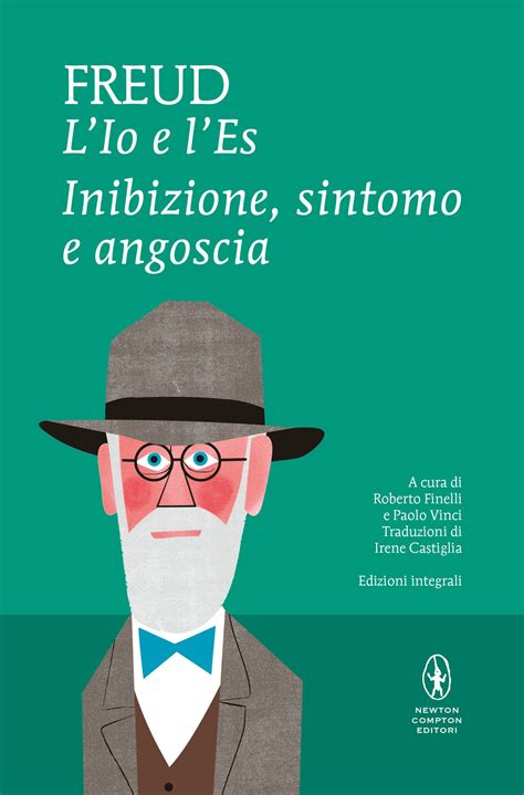 L Io e l Es Inibizione sintomo e angoscia eNewton Classici Italian Edition PDF