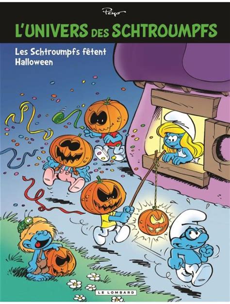L Univers des Schtroumpfs Tome 5 Les Schtroumpfs fêtent Halloween French Edition Doc