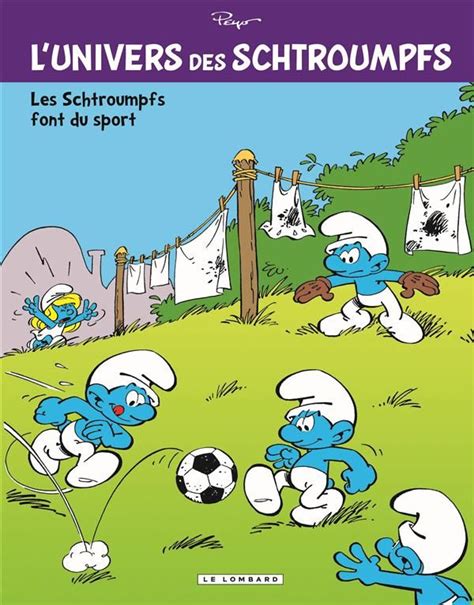 L Univers des Schtroumpfs Tome 6 Les Schtroumpfs font du sport French Edition Epub