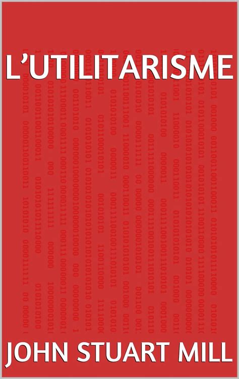 L Utilitarisme French Edition Reader