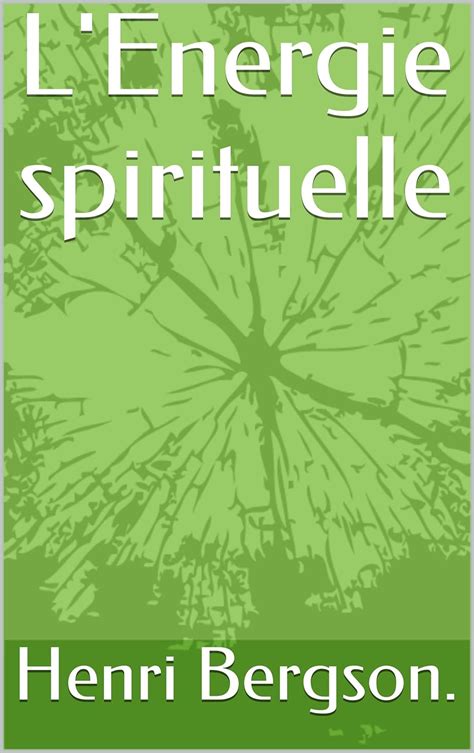 L energie spirituelle French Edition Reader