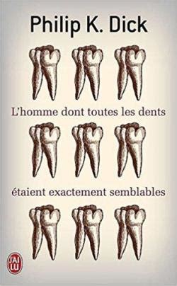 L homme dont toutes les dents étaient exactement semblables J ai lu Roman French Edition PDF