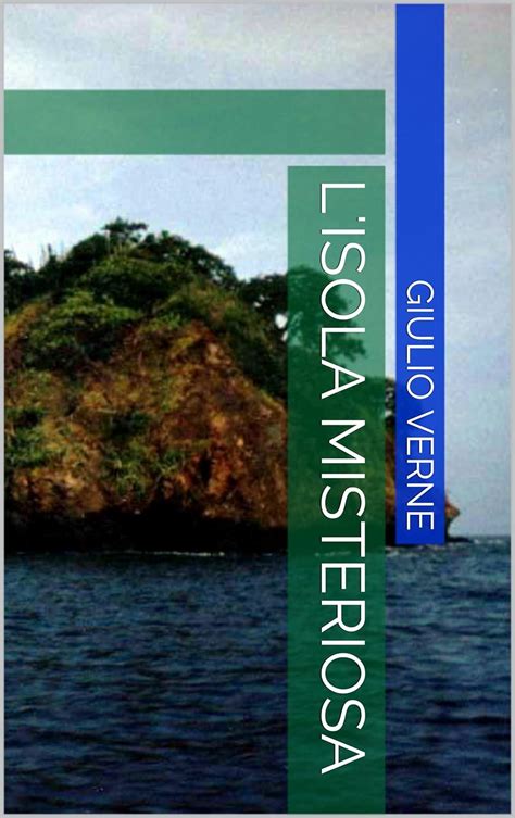 L isola Misteriosa Volumes 4-5 Italian Edition PDF