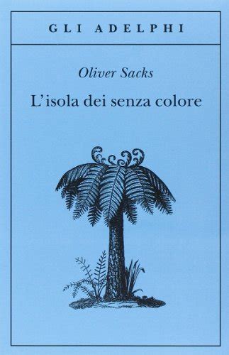 L isola dei senza colore Gli Adelphi Italian Edition Reader