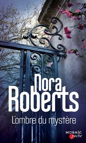 L ombre du mystère 2 romans de Nora Roberts Mosaïc French Edition Reader