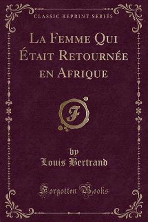 LA FEMME QUI Ã‰TAIT RETOURNÃ‰E EN AFRIQUE French Edition Doc