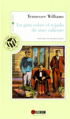 LA Gata Sobre El Tejado De Zinc Caliente Millennium Las 100 Joyas Del Milenio 94 Spanish Edition Epub